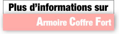 Plus d'information concernant les armoire coffre fort