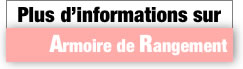 Plus d'information concernant les armoires de rangement