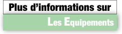 Plus d'information concernant les équipements