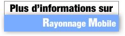 Plus d'information concernant le rayonnage mobile